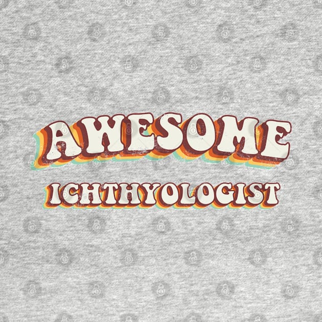 Awesome Ichthyologist - Groovy Retro 70s Style by LuneFolk